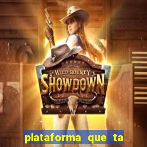 plataforma que ta pagando bem hoje